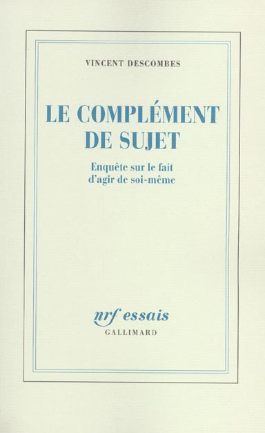 Le complément de sujet. Enquête sur le f522ait d'agir de soi-même