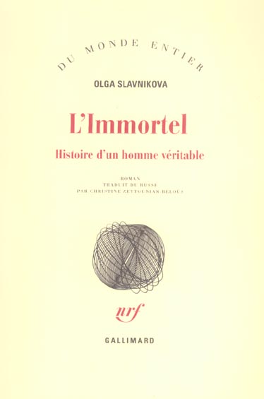 L'immortel. Histoire d'un homme véritable