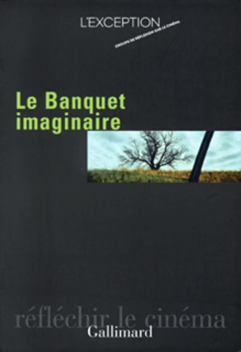 Le banquet imaginaire Tome 1