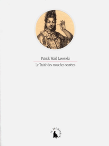 Le traité des mouches secrètes