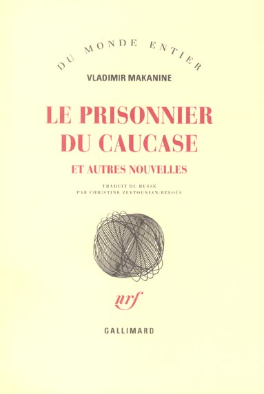 Le prisonnier du Caucase. Et autres nouvelles
