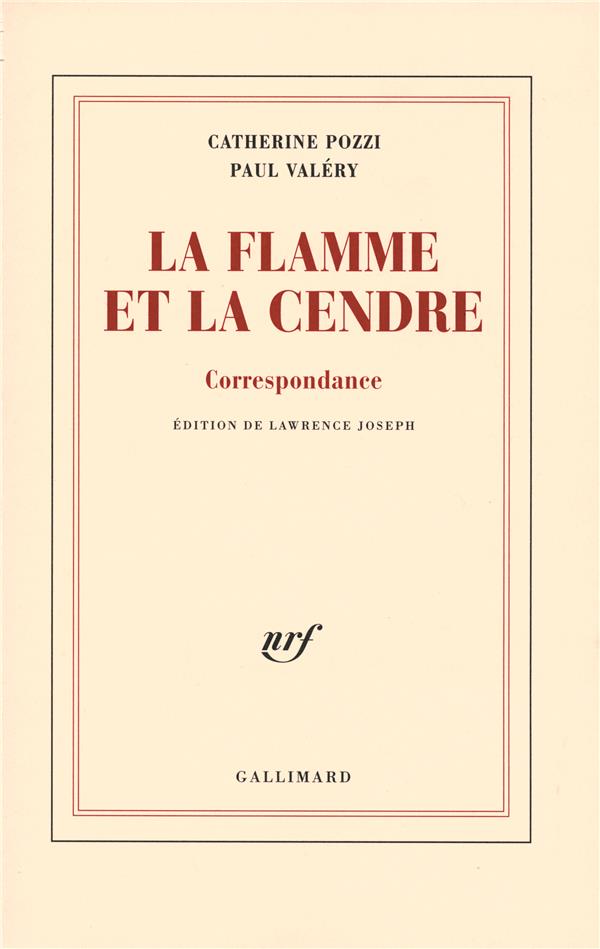 La flamme et la cendre. Correspondance
