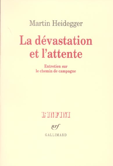 La dévastation et l'attente. Entretien sur le chemin de campagne