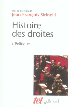 Histoire des droites en France. Tome 1, Politique