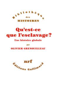 Qu'est-ce que l'esclavage ? Une histoire globale