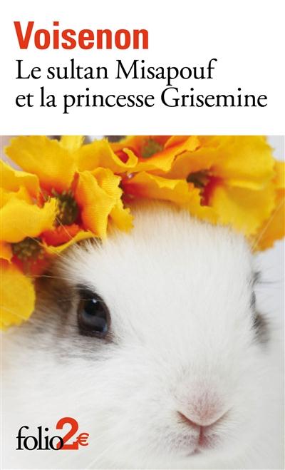Le sultan Misapouf et la princesse Grisemine