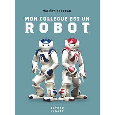 Mon collègue est un robot