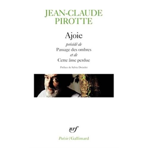 Ajoie. Précédé de Passage des Ombres et de Cette âme perdue