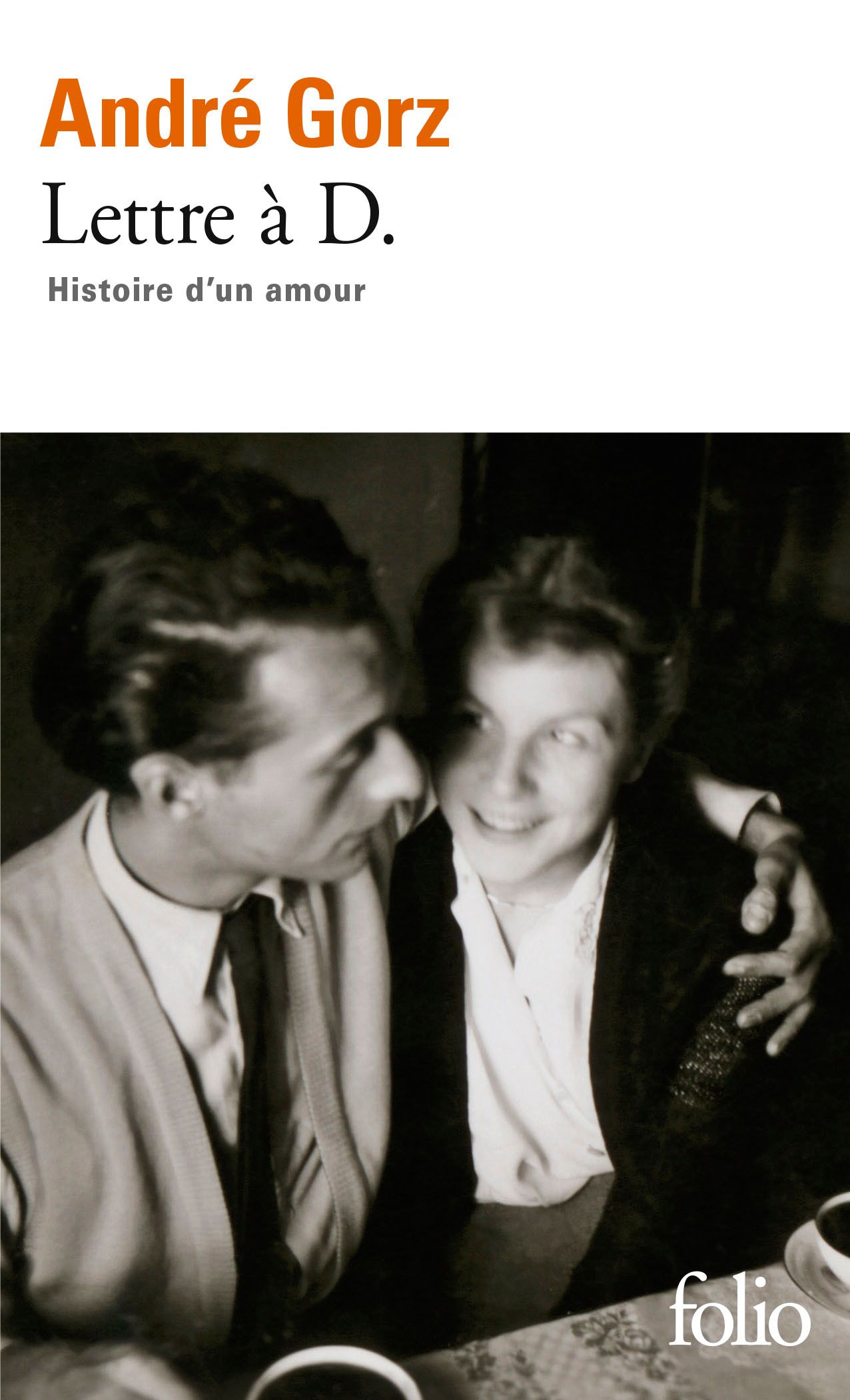 Lettre à D. Histoire d'un amour