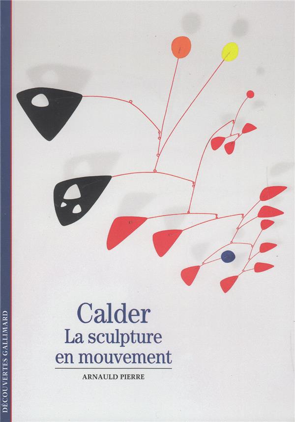 Calder. La sculpture en mouvement