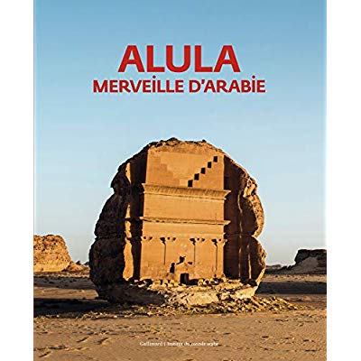 AlUla. Merveille d'Arabie