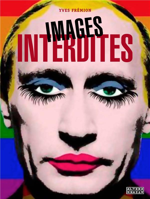 Images interdites. Tome 2
