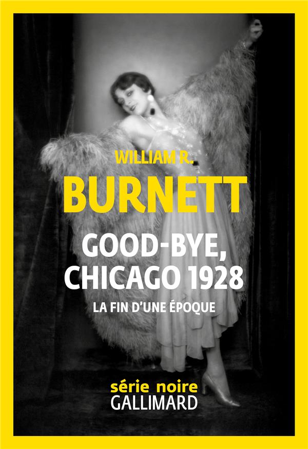 Good-bye, Chicago 1928. Fin d'une époque