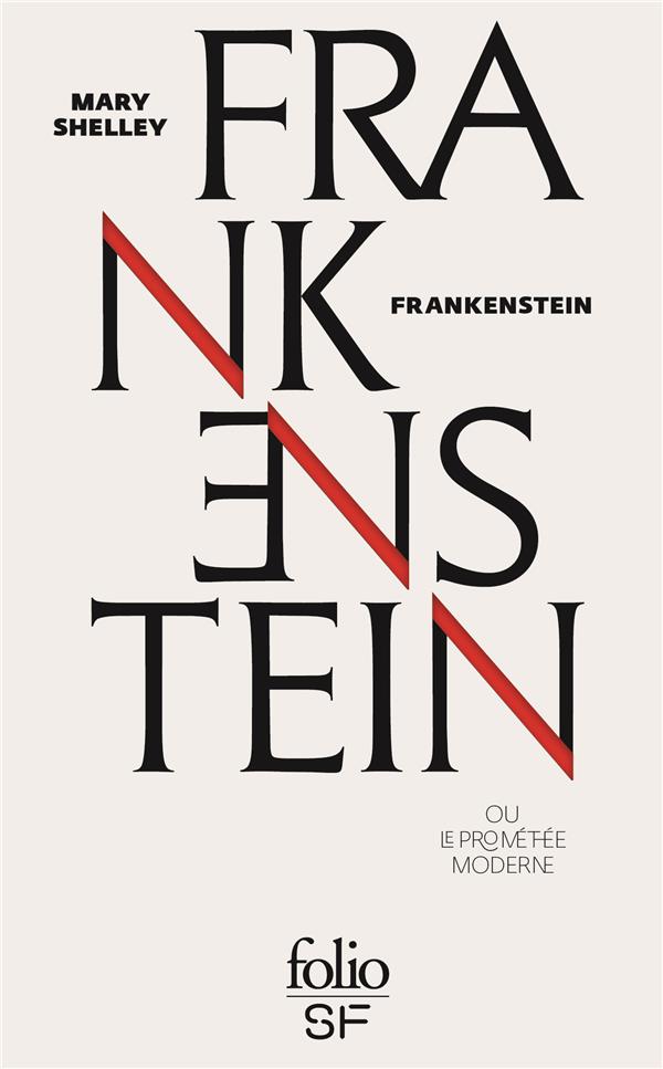 Frankenstein ou Le Prométhée moderne. Edition collector