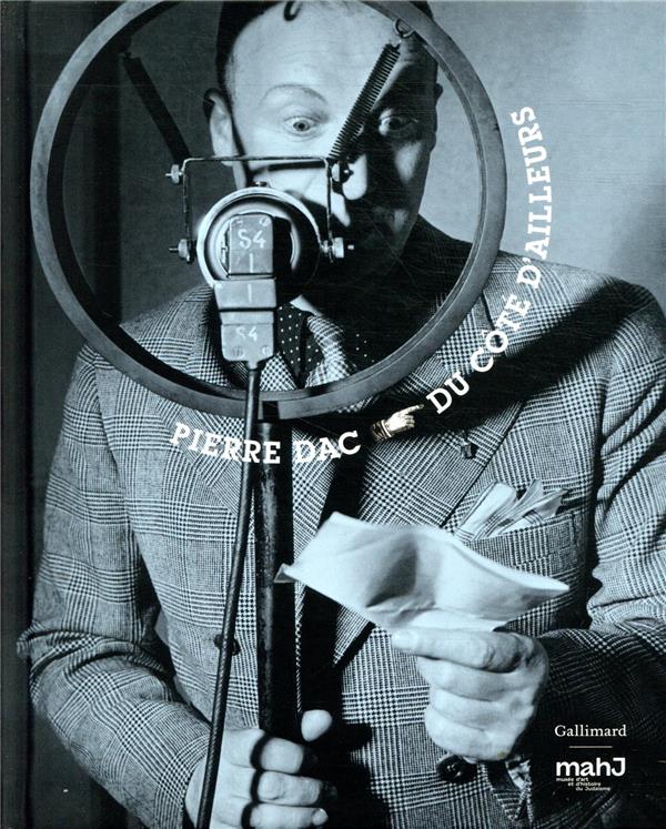 Pierre Dac. Du côté d'ailleurs
