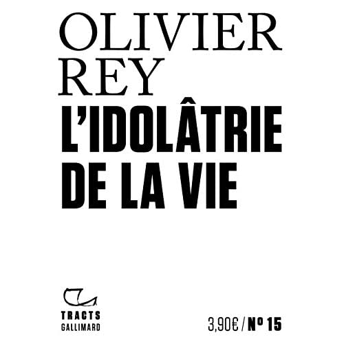 L'idolâtrie de la vie