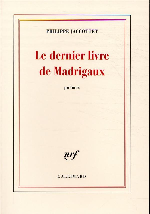 Le dernier livre de Madrigaux