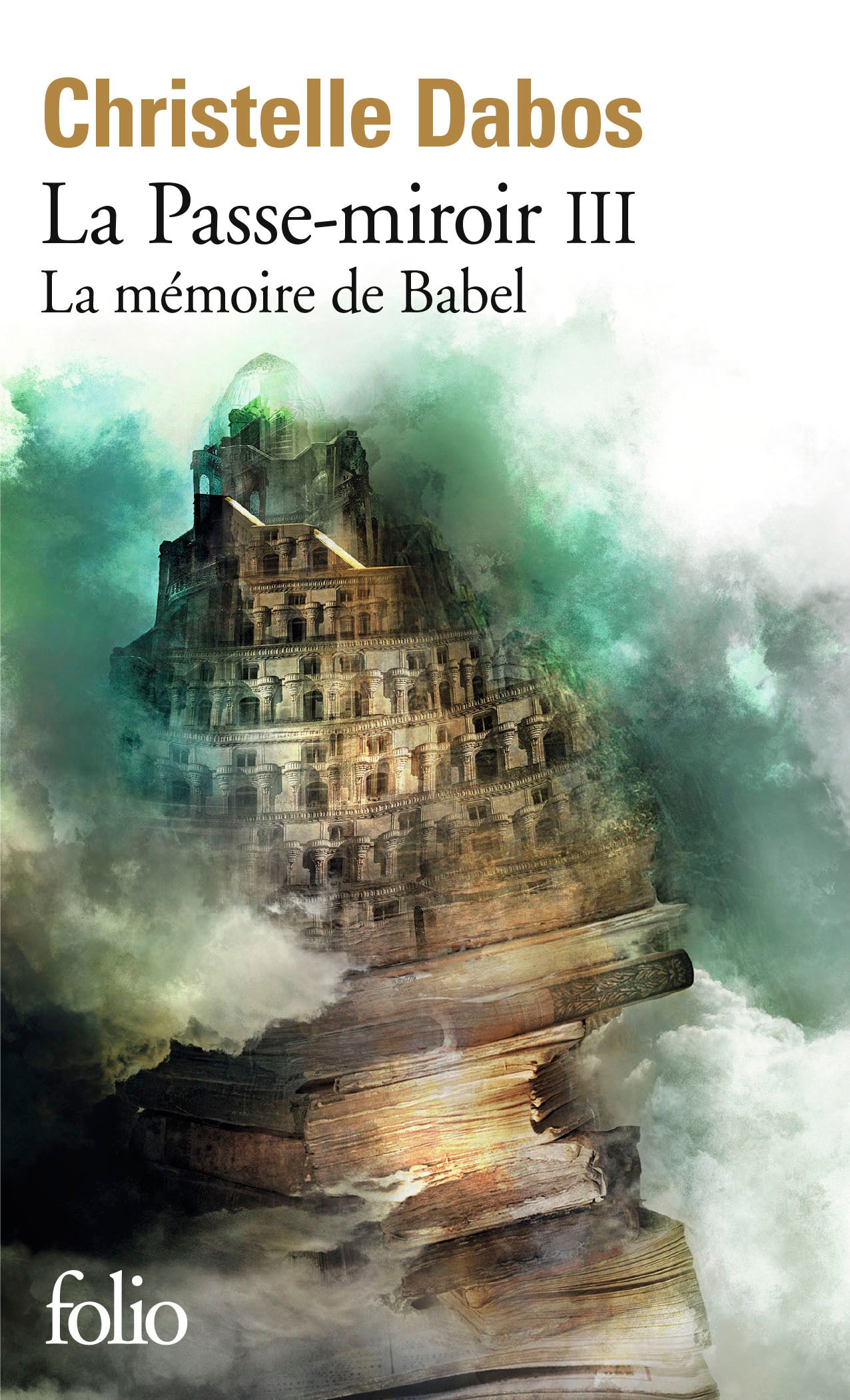 La Passe-miroir Tome 3 : La mémoire de Babel