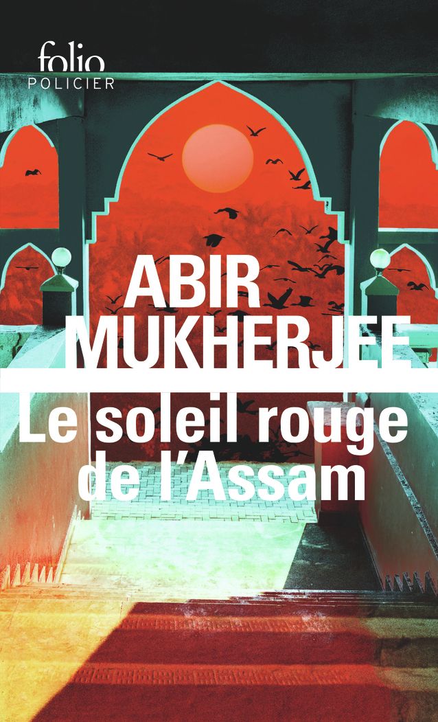 Le soleil rouge de l’Assam
