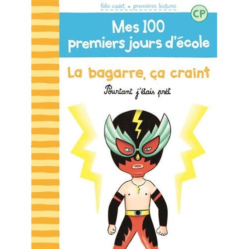 Mes 100 premiers jours d'école : La bagarre, ça craint. Pourtant j'étais prêt