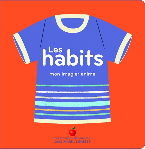 Les habits. Mon imagier animé