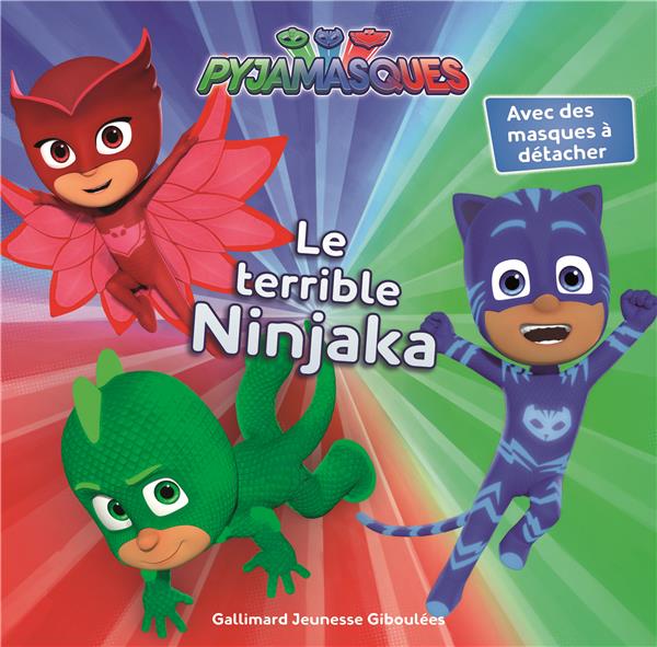 Les Pyjamasques (série TV) Tome 1 : Le terrible ninjaka