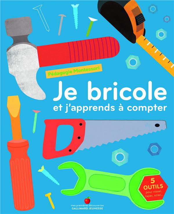Je bricole et j'apprends à compter. Pédagogie Montessori
