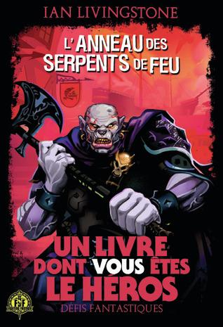 Défis fantastiques Tome 25 : L'Anneau des serpents de Feu