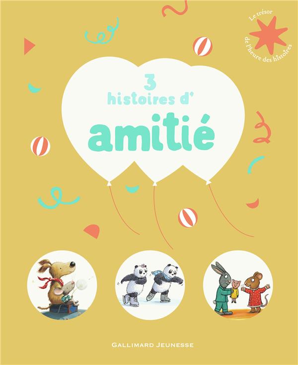 3 histoires d'amitié. Pip et Prune, J'ai oublié mon doudou ! ; Tu veux jouer avec moi ? ; Pile-Poil