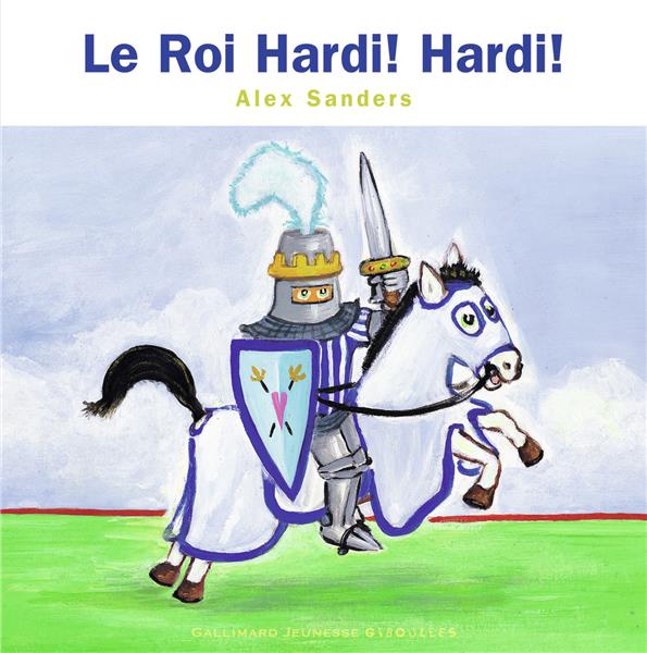 Le Roi Hardi ! Hardi ! Mini Rois et Reines