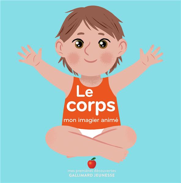 Le corps. Mon imagier animé