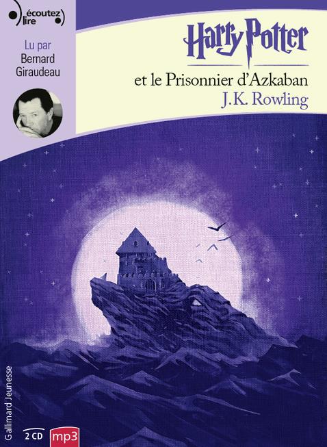 Harry Potter Tome 3 : Harry Potter et le prisonnier d'Azkaban. 2 CD audio MP3