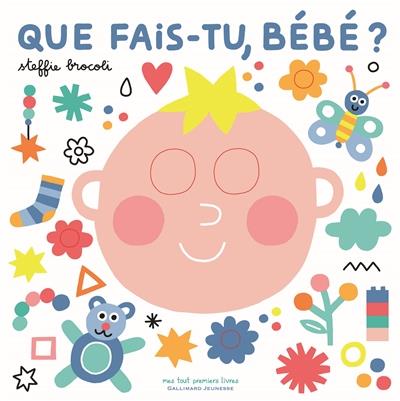 Que fais-tu, bébé ?