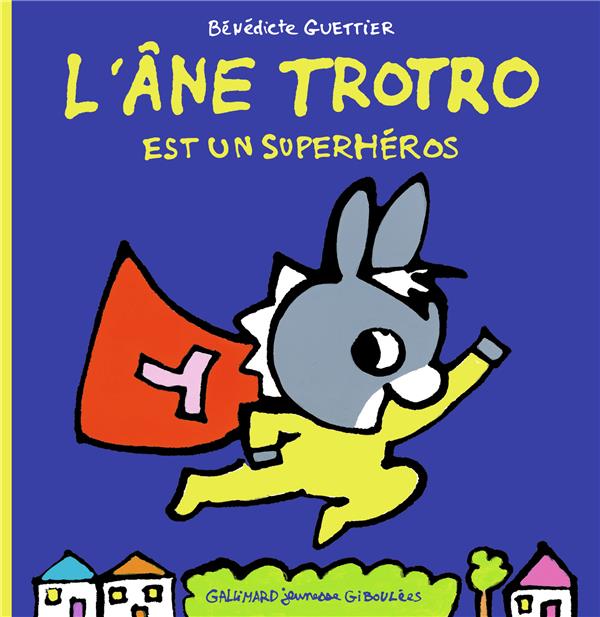 L'Ane Trotro Tome 37 : L'âne Trotro est un superhéros
