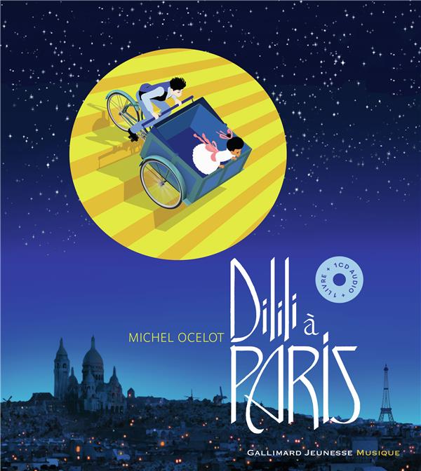Dilili à Paris. 1 CD audio