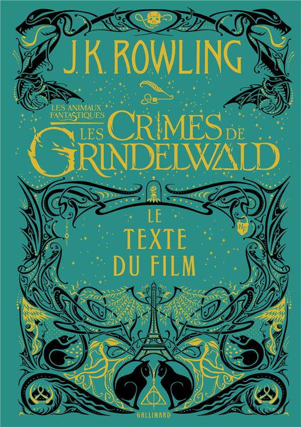 Les animaux fantastiques 2 : Les crimes de Grindelwald. Le texte du film