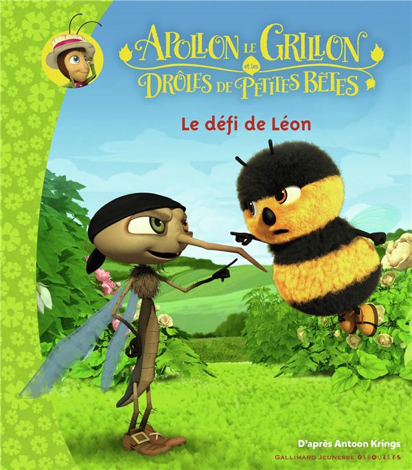 Apollon le grillon et les drôles de petites bêtes : Le défi de Léon