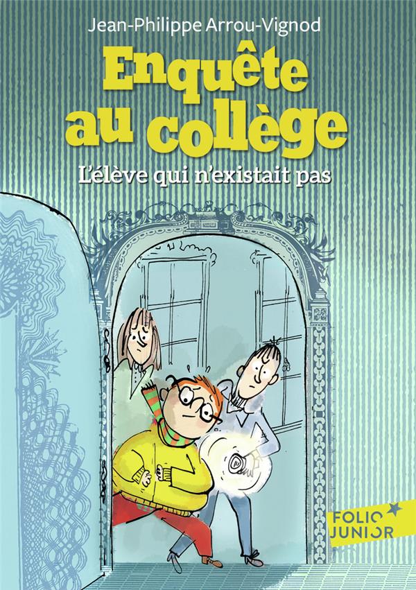 Enquête au collège Tome 8 : L'élève qui n'existait pas