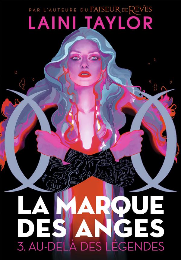 La marque des anges Tome 3 : Au-delà des légendes
