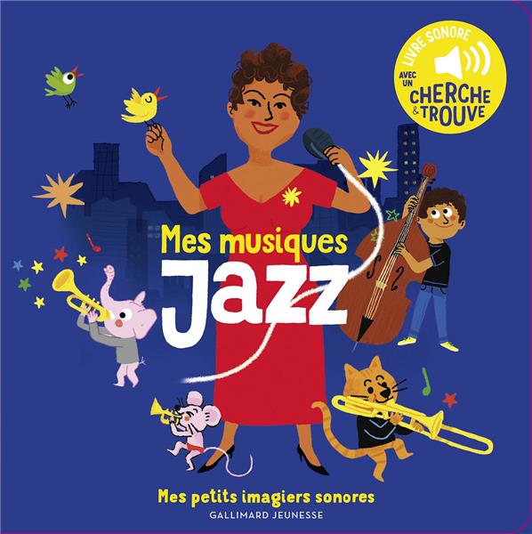 Mes musiques Jazz. Avec un cherche & trouve