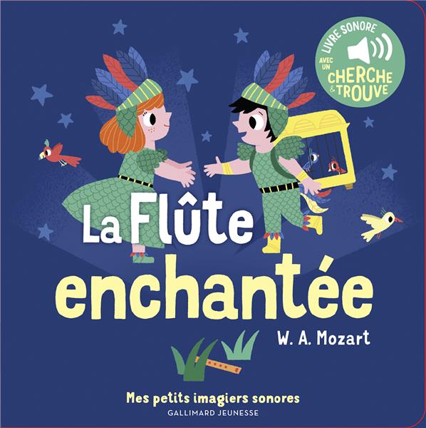La flûte enchantée. Avec un cherche & trouve
