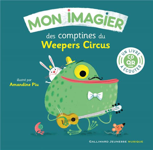 Mon imagier des comptines du Weepers Circus. Avec 1 CD audio