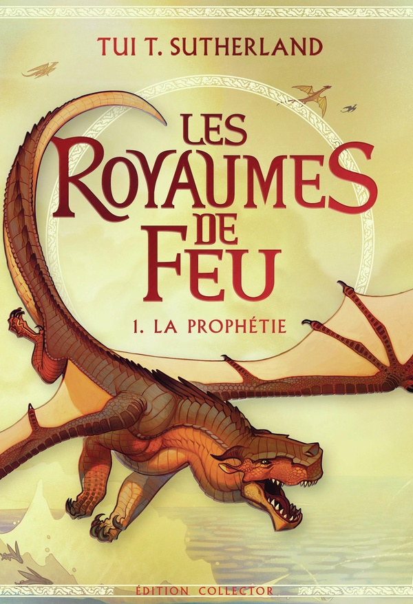 Les royaumes de feu Tome 1 : La prophétie. Edition collector