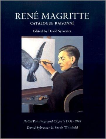 René Magritte. Catalogue raisonné Volume 2, Oil Paintings and Objects 1931-1948