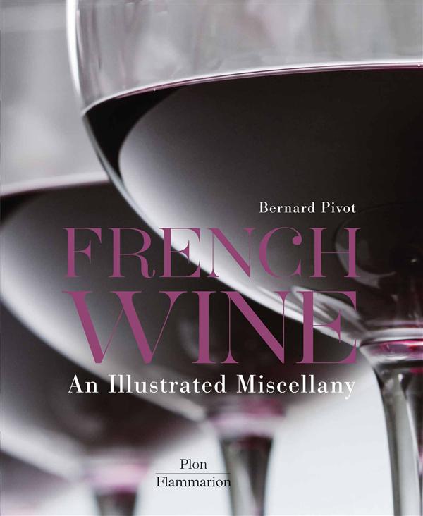 FRENCH WINE - AN ILLUSTRATED MISCELLANY - ILLUSTRATIONS, NOIR ET BLANC