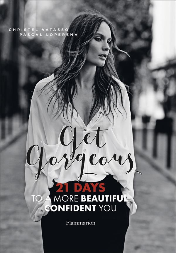 GET GORGEOUS : 21 DAYS TO A MORE BEAUTIFUL, CONFIDENT YOU - ILLUSTRATIONS, COULEUR