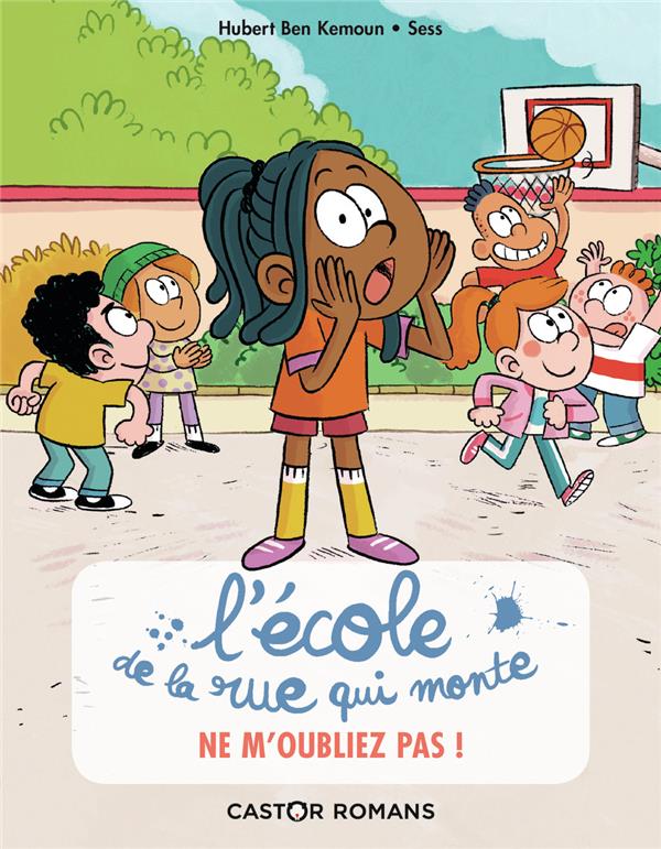 L'école de la rue qui monte Tome 5 : Ne m'oubliez pas ! 5