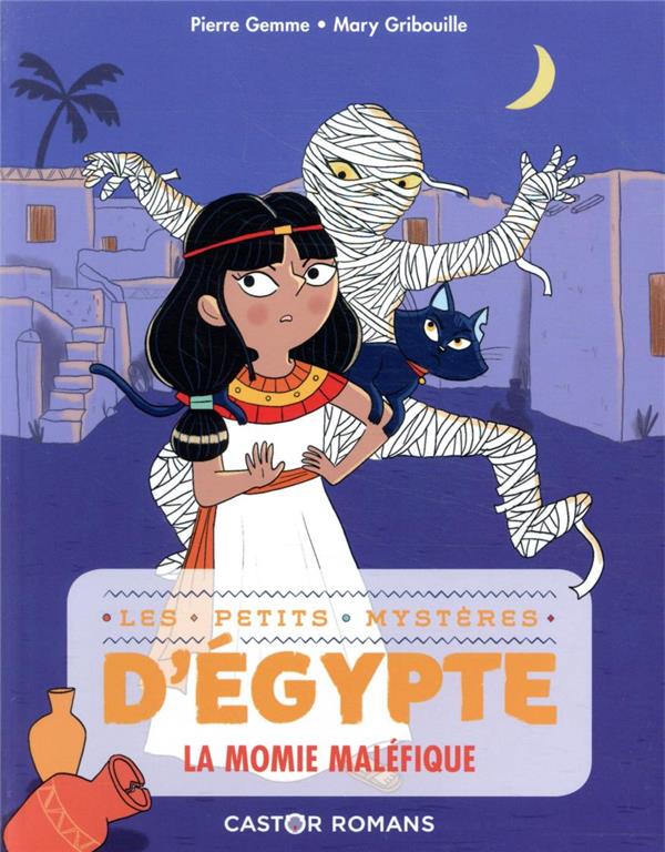 Les petits mystères d'Egypte Tome 2 : La momie maléfique