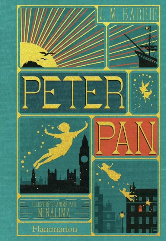 Peter Pan. Illustré et animé par MinaLima