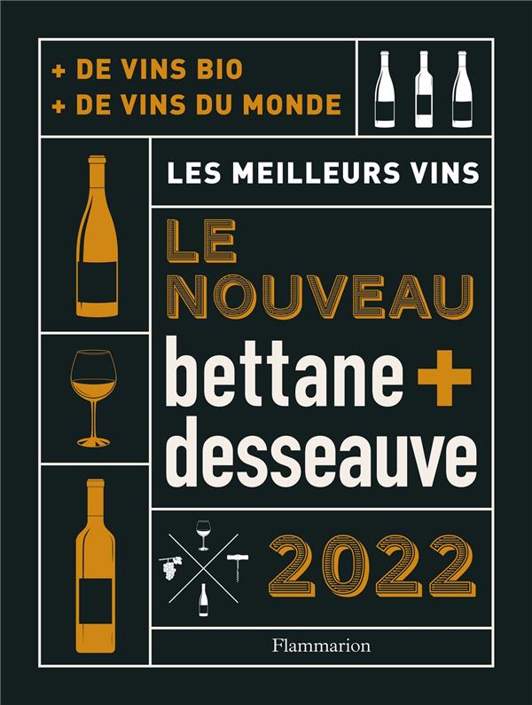 Nouveau bettane desseauve. Les meilleurs vins